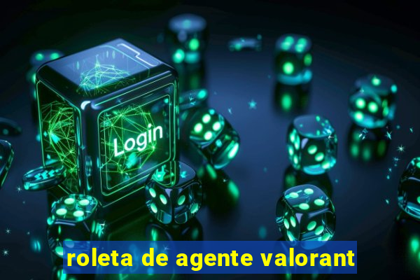 roleta de agente valorant